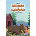 My Moose is Loose
