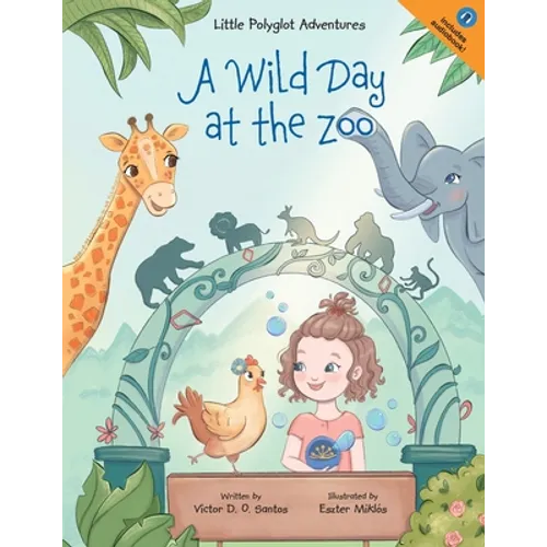 A Wild Day at the Zoo: Children's Picture Book