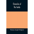 Chronicles Of The Tombs. A Select Collection Of Epitaphs, Preceded By An Essay On Epitaphs And Other Monumental Inscriptions, With Incidental Observat
