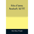 History of Swansea, Massachusetts, 1667-1917
