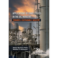 Applications of Ionic Liquids in the Oil Industry: Towards A Sustainable Industry