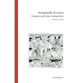 Avanguardia di massa: Compaiono gli indiani metropolitani