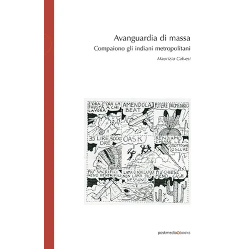 Avanguardia di massa: Compaiono gli indiani metropolitani