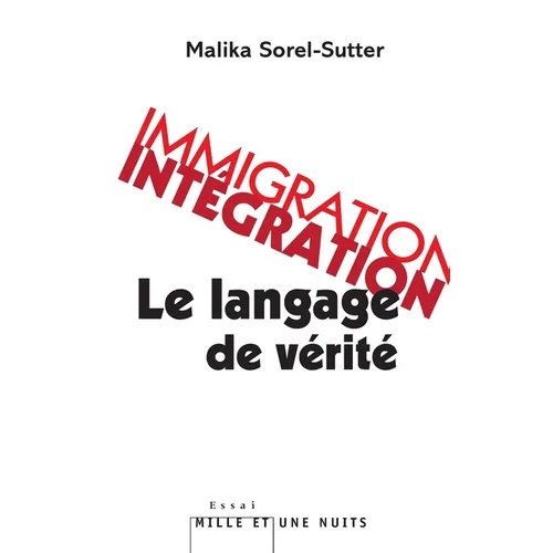 Immigration-intégration: le langage de vérité