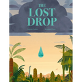 The Lost Drop: A Picture Book