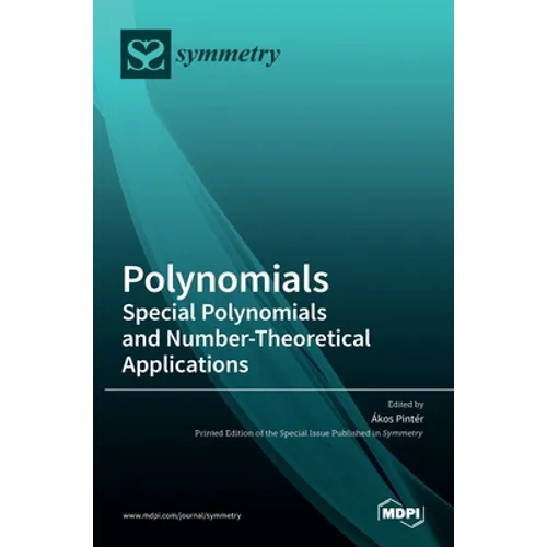 Polynomials: Special Polynomials and Number-Theoretical Applications