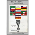 The World Cup: A Short History
