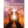 The Creator's Plan and Pertinence