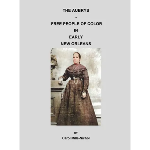 The Aubrys - Free People of Color in Early New Orleans