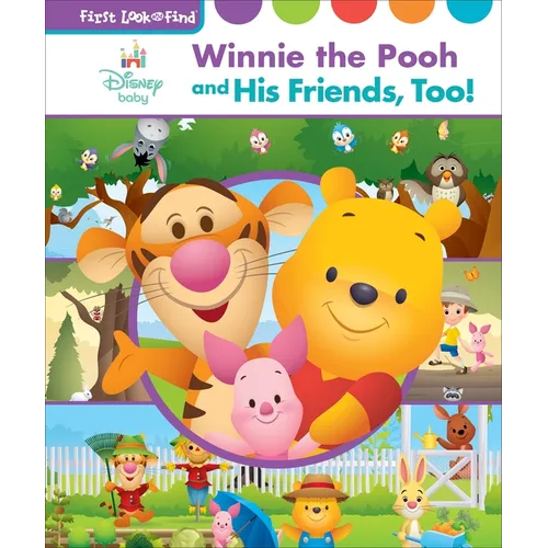 Disney Baby Winnie the Pooh and His Friends, Too!: First Look and Find