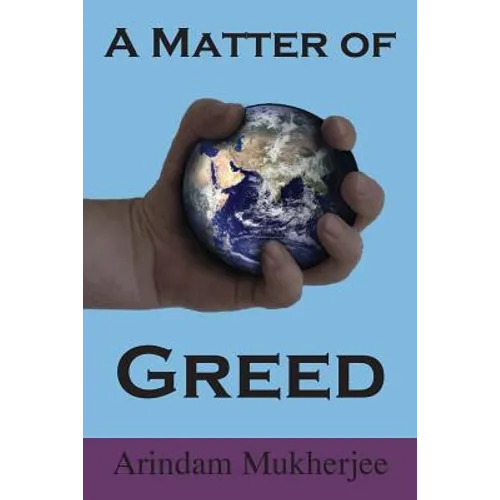 A Matter of Greed