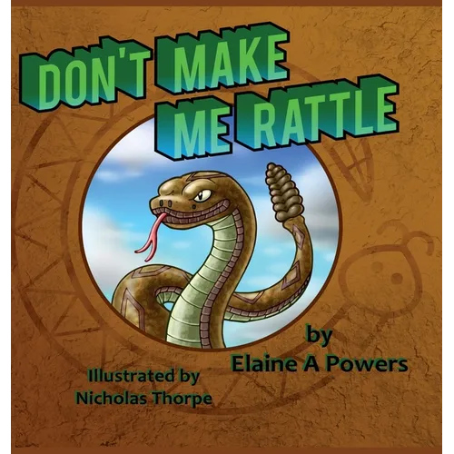 Don't Make Me Rattle!