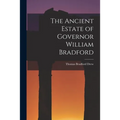 The Ancient Estate of Governor William Bradford