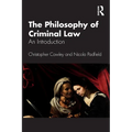 The Philosophy of Criminal Law: An Introduction