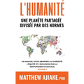 L'Humanité, Une Planète Partagée Divisée Par Des Normes