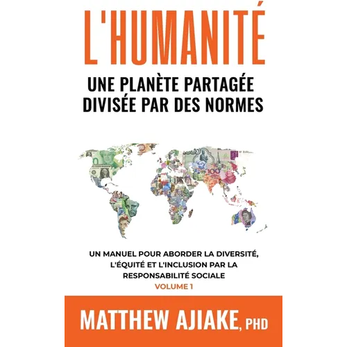 L'Humanité, Une Planète Partagée Divisée Par Des Normes