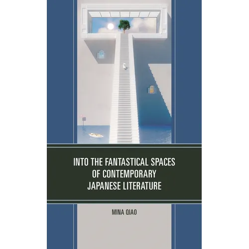 Into the Fantastical Spaces of Contemporary Japanese Literature