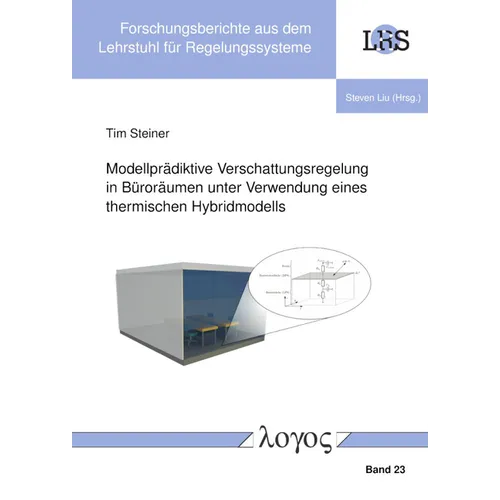 Modellpradiktive Verschattungsregelung in Buroraumen Unter Verwendung Eines Thermischen Hybridmodells