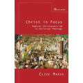Christ in Focus: Radical Christocentricism in Christian Theology
