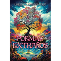 Poemas Extraños: Del Jardin al Cielo Siglos XX, XXI