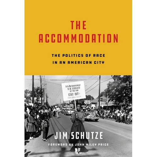 The Accommodation: The Politics of Race in an American City