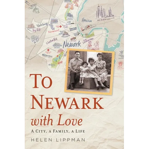 To Newark with Love: A City, a Family, a Life