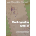 Cartografía Social, claves para escuelas y organizaciones sociales