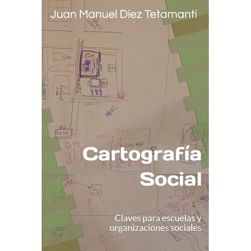Cartografía Social, claves para escuelas y organizaciones sociales