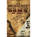 The Milwaukee Police Station Bomb of 1917