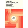 Empiricism, Logic and Mathematics: Philosophical Papers