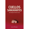 Cuellos Sangrantes
