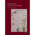 Die Minnelehre Des Johann Von Konstanz: Nach Der Weingartner Liederhandschrift Unter Berucksichtigung Der Ubrigen Uberlieferung