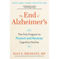 The End of Alzheimer's: The First Program to Prevent and Reverse Cognitive Decline