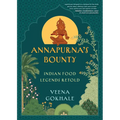 Annapurna's Bounty: Indian Food Legends Retold