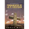 Fundamentos de la Fe Cristiana: Un Manual de Doctrina Biblica