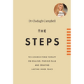The Steps: 10 Lessons from Therapy on Healing, Finding Calm and Creating Lasting Inner Peace