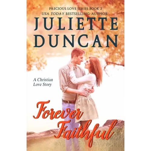 Forever Faithful: A Christian Love Story
