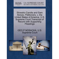 Silvestro Carolla and Sam Alonzo, Petitioners, V. the United States of America. U.S. Supreme Court Transcript of Record with Supporting Pleadings