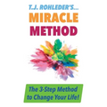 T.J. Rohleder's Miracle Method