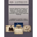 American Steamship Company, as Owner of the Str. John J. Boland, Petitioner, V. Interlake Steamship Company, U.S. Supreme Court Transcript of Record w