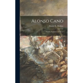 Alonso Cano: Painter, Sculptor, Architect