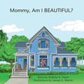 Mommy, Am I BEAUTIFUL?