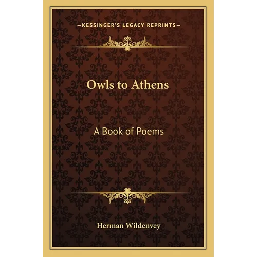 Owls to Athens: A Book of Poems