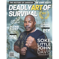 Deadly Art of Survival Magazine 15th Edition: Featuring Soke Little John Davis: The #1 Martial Arts Magazine Worldwide MMA, Traditional Karate, Kung F