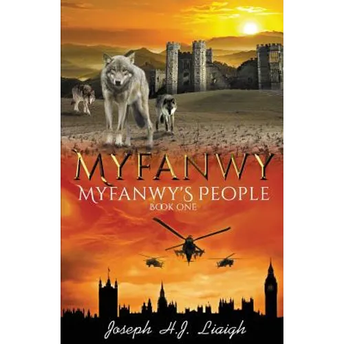 Myfanwy: The First Book of the Myfanwy's People Series