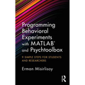 Programming Behavioral Experiments with MATLAB and Psychtoolbox: 9 Simple Steps for Students and Researchers