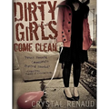 Dirty Girls Come Clean