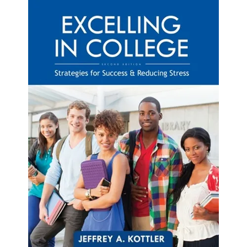 Excelling in College: Strategies for Success and Reducing Stress