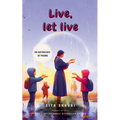 Live, let live