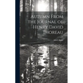 Autumn From the Journal of Henry David Thoreau